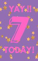 Yay!! 7 Today!: Gold Purple Stars - Seven 7 Yr Old Girl Journal Ideas Notebook - Gift Idea for 7th Happy Birthday Present Note Book Preteen Tween Basket Christmas S