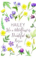 Hailey Like a Wildflower Beautiful Fierce Free