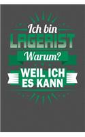 Ich Bin Lagerist - Warum? Weil Ich Es Kann: Punktiertes Notizbuch mit 120 Seiten zum festhalten für Eintragungen aller Art