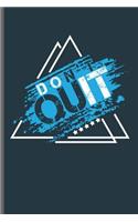 Don't Quit: Training and Gym notebooks gift (6x9) Lined notebook to write in