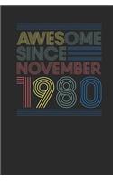 Awesome Since November 1980: Blank Lined Notebook / Journal (6 X 9 -120 Pages) - November Birthday Gift Idea