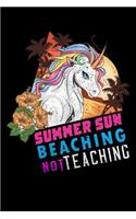 summer sun beaching not teaching: vintage retro unicorn Funny Lined Notebook / Diary / Journal To Write In 6x9
