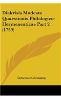 Diakrisis Modesta Quaestionis Philologico-Hermeneuticae Part 2 (1759)