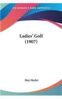 Ladies' Golf (1907): (English)