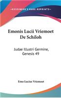 Emonis Lucii Vriemoet de Schiloh: Judae Illustri Germine, Genesis 49:10 Dissertatio (1722)