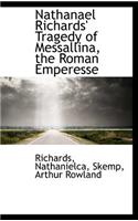 Nathanael Richards' Tragedy of Messallina, the Roman Emperesse