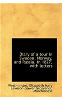 Diary of a Tour in Sweden, Norway, and Russia in 1827