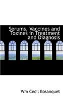 Serums, Vaccines and Toxines in Treatment and Diagnosis