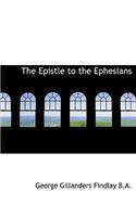 The Epistle to the Ephesians