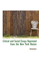 Critical and Social Essays Reprinted from the New York Nation