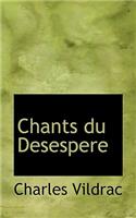 Chants Du Desespere