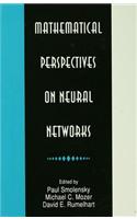 Mathematical Perspectives on Neural Networks: (Developments in Connectionist Theory Series)