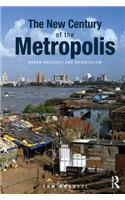 The New Century of the Metropolis