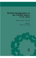 British Immigration to the United States, 1776-1914, Volume 1