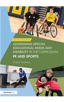 Addressing Special Educational Needs and Disability in the Curriculum: PE and Sports
