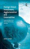 Foreign Direct Investment, Agglomeration and Externalities