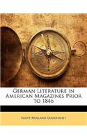 German Literature in American Magazines Prior to 1846