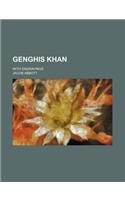 Genghis Khan; With Engravings: (English)