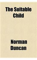 The Suitable Child