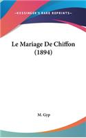 Mariage De Chiffon (1894)
