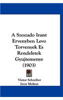 A Szeszado Irant Ervenyben Levo Torvenyek Es Rendeletek Gyujtemenye (1903)