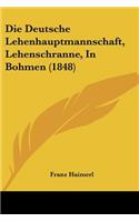Die Deutsche Lehenhauptmannschaft, Lehenschranne, In Bohmen (1848)