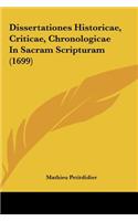 Dissertationes Historicae, Criticae, Chronologicae in Sacram Scripturam (1699)