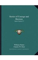Stories of Courage and Heroism: Junior Classics V7(English)