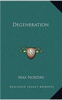 Degeneration: (English)