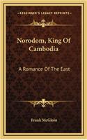 Norodom, King of Cambodia
