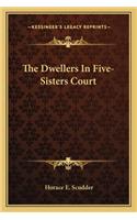 Dwellers in Five-Sisters Court