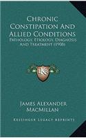 Chronic Constipation and Allied Conditions