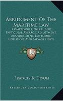 Abridgment Of The Maritime Law