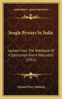 Jungle Byways In India
