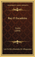 Ruy O Escudeiro