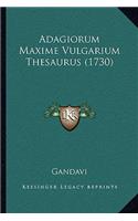 Adagiorum Maxime Vulgarium Thesaurus (1730)