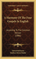 Harmony Of The Four Gospels In English