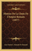 Histoire De La Chute De L'Empire Romain (1837)