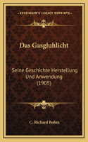 Das Gasgluhlicht