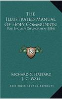 The Illustrated Manual Of Holy Communion
