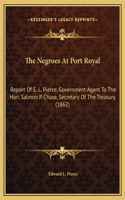 The Negroes At Port Royal