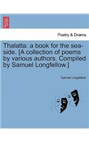 Thalatta: A Book for the Sea-Side. [A Collection of Poems by Various Authors. Compiled by Samuel Longfellow.](English)