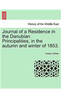 Journal of a Residence in the Danubian Principalities, in the Autumn and Winter of 1853.