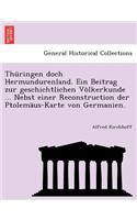 Th Ringen Doch Hermundurenland. Ein Beitrag Zur Geschichtlichen V Lkerkunde ... Nebst Einer Reconstruction Der Ptolem Us-Karte Von Germanien.