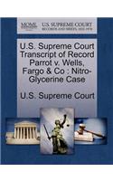 U.S. Supreme Court Transcript of Record Parrot V. Wells, Fargo & Co