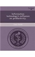 Information Technology's Influence on Productivity