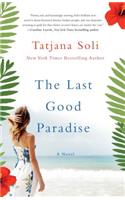 The Last Good Paradise