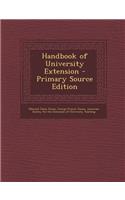 Handbook of University Extension - Primary Source Edition