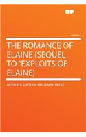 The Romance of Elaine [Sequel to Exploits of Elaine]