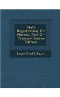 State Registration for Nurses, Part 2